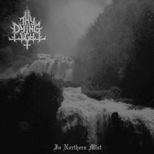 Thy Dying Light : In Northern Mist